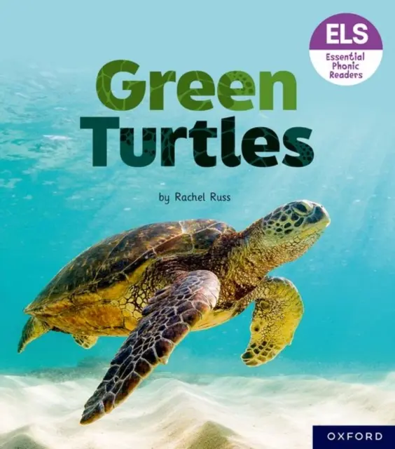 Essential Letters and Sounds: Essential Phonic Readers: Oxford Reading Poziom 4: Zielone żółwie - Essential Letters and Sounds: Essential Phonic Readers: Oxford Reading Level 4: Green Turtles