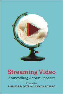 Streaming wideo: Opowiadanie historii ponad granicami - Streaming Video: Storytelling Across Borders