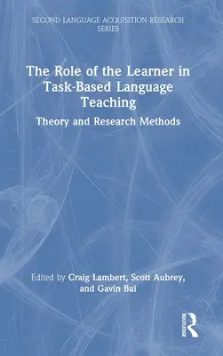 Rola ucznia w nauczaniu języka opartym na zadaniach: teoria i metody badawcze - The Role of the Learner in Task-Based Language Teaching: Theory and Research Methods