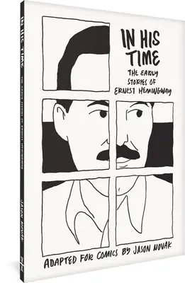 W swoim czasie: wczesne opowiadania Ernesta Hemingwaya - In His Time: The Early Stories of Ernest Hemingway