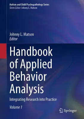 Podręcznik stosowanej analizy zachowania: Integracja badań z praktyką - Handbook of Applied Behavior Analysis: Integrating Research Into Practice