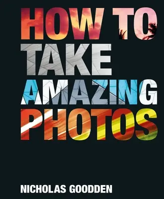 Jak robić niesamowite zdjęcia - How to Take Amazing Photos