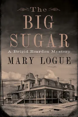 The Big Sugar: Tajemnica Brigid Reardon - The Big Sugar: A Brigid Reardon Mystery