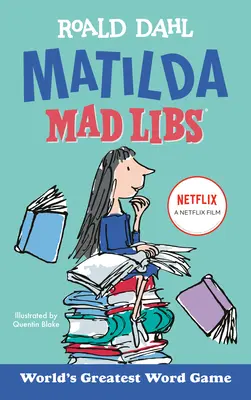 Matilda Mad Libs: Najwspanialsza gra słowna na świecie - Matilda Mad Libs: World's Greatest Word Game