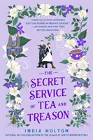 The Secret Service of Tea and Treason - czarujący romans fantasy dla fanów Bridgerton - The Secret Service of Tea and Treason - The spellbinding fantasy romance for fans of Bridgerton