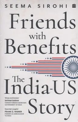 Przyjaciele z korzyściami - historia indyjsko-amerykańska - Friends With Benefits - The India-US Story