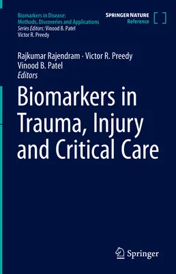 Biomarkery w urazach, obrażeniach i opiece krytycznej - Biomarkers in Trauma, Injury and Critical Care