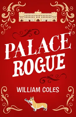 Palace Rogue: Oparta na prawdziwej historii dziennikarza tabloidu w Pałacu Buckingham - Palace Rogue: Based on the True Story of a Tabloid Journalist in Buckingham Palace