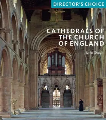 Katedry Kościoła Anglii: Wybór dyrektora - Cathedrals of the Church of England: Director's Choice