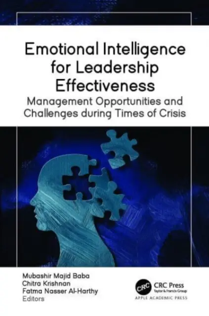 Inteligencja emocjonalna dla skuteczności przywództwa: Możliwości i wyzwania związane z zarządzaniem w czasach kryzysu - Emotional Intelligence for Leadership Effectiveness: Management Opportunities and Challenges During Times of Crisis