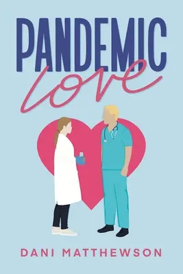 Pandemia miłości - Pandemic Love