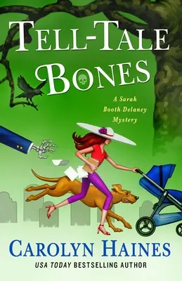 Tell-Tale Bones: Tajemnica Sarah Booth Delaney - Tell-Tale Bones: A Sarah Booth Delaney Mystery