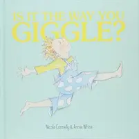 Czy to sposób, w jaki chichoczesz? - Is it the Way You Giggle?