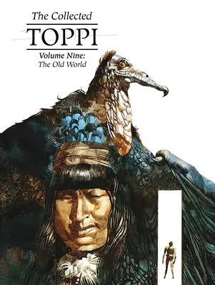 Zebrane Toppi vol. 9: Stary świat - The Collected Toppi Vol 9: The Old World