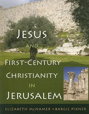 Jezus i chrześcijaństwo pierwszego wieku w Jerozolimie - Jesus and First-Century Christianity in Jerusalem