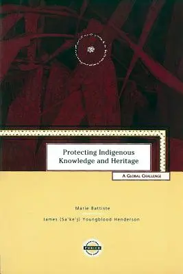 Ochrona rdzennej wiedzy i dziedzictwa: Globalne wyzwanie - Protecting Indigenous Knowledge and Heritage: A Global Challenge