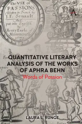 Ilościowa analiza literacka dzieł Aphry Behn: Słowa namiętności - Quantitative Literary Analysis of the Works of Aphra Behn: Words of Passion
