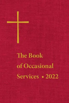 Księga nabożeństw okolicznościowych 2022 - The Book of Occasional Services 2022