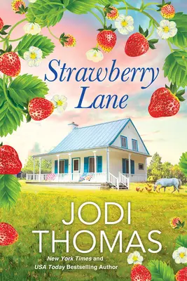 Strawberry Lane: Wzruszająca teksańska historia miłosna - Strawberry Lane: A Touching Texas Love Story