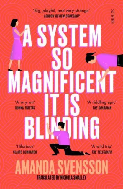 System tak wspaniały, że aż oślepia - długa lista do Międzynarodowej Nagrody Bookera - System So Magnificent It Is Blinding - longlisted for the International Booker Prize