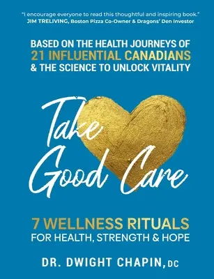 Take Good Care: 7 rytuałów odnowy biologicznej dla zdrowia, siły i nadziei - Take Good Care: 7 Wellness Rituals for Health, Strength & Hope