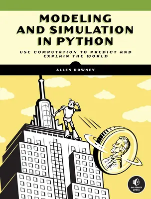 Modelowanie i symulacja w Pythonie: Wprowadzenie dla naukowców i inżynierów - Modeling and Simulation in Python: An Introduction for Scientists and Engineers