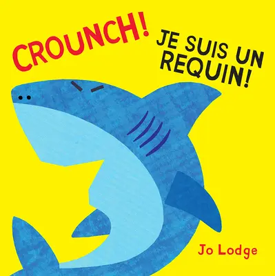 Crounch! Je Suis Un Requin!