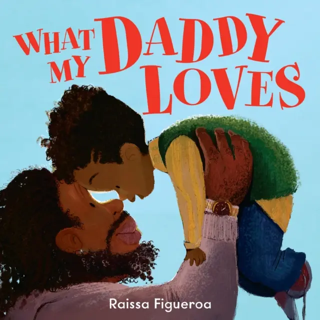 Co kocha mój tata - What My Daddy Loves