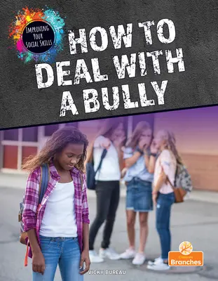 Jak radzić sobie z prześladowcą - How to Deal with a Bully