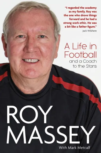Roy Massey: Życie w piłce nożnej i trener gwiazd - Roy Massey: A Life in Football and a Coach to the Stars