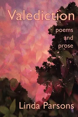 Valediction: Wiersze i proza - Valediction: Poems and Prose