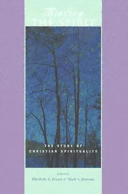 Minding the Spirit: Studium duchowości chrześcijańskiej - Minding the Spirit: The Study of Christian Spirituality