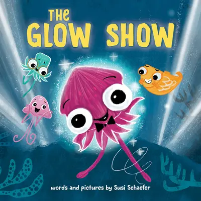 The Glow Show: Książka obrazkowa o tym, kiedy dzielić się światłem reflektorów - The Glow Show: A Picture Book about Knowing When to Share the Spotlight