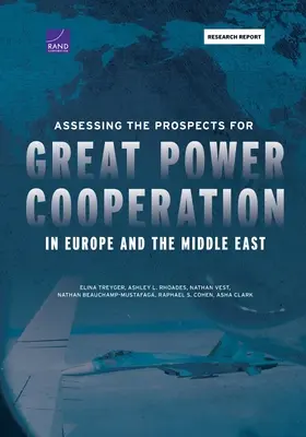 Ocena perspektyw współpracy wielkich mocarstw w Europie i na Bliskim Wschodzie - Assessing the Prospects for Great Power Cooperation in Europe and the Middle East