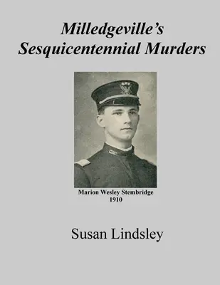 Milledgeville's Sesquicentennial Murders (Morderstwa z okazji stulecia Milledgeville) - Milledgeville's Sesquicentennial Murders