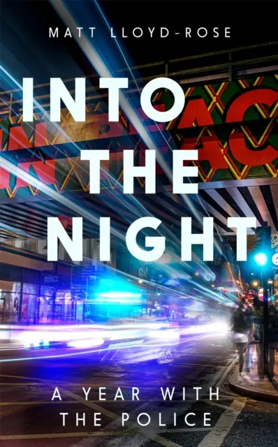 Into the Night - Rok z policją - Into the Night - A Year with the Police