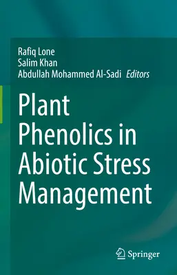 Fenole roślinne w zarządzaniu stresem abiotycznym - Plant Phenolics in Abiotic Stress Management