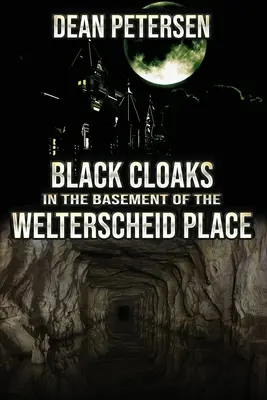 Czarne peleryny w piwnicy Welterscheid Place - Black Cloaks in the Basement of the Welterscheid Place