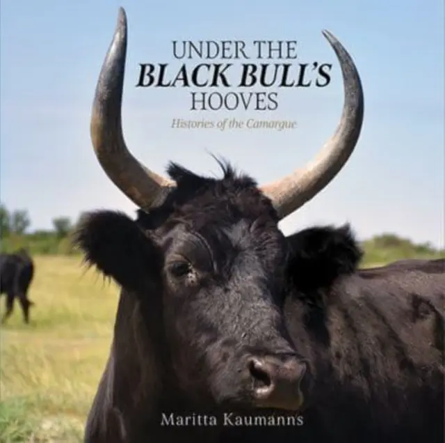 Pod kopytami czarnego byka - historie Camargue - Under the Black Bull's Hooves - Histories of the Camargue