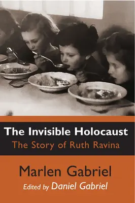 Niewidzialny Holokaust: Historia Ruth Raviny - The Invisible Holocaust: The Story of Ruth Ravina