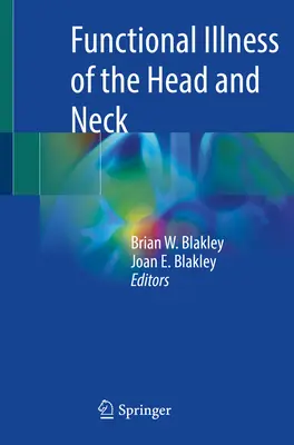 Choroby funkcjonalne głowy i szyi - Functional Illness of the Head and Neck