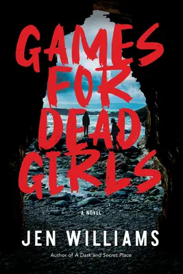 Gry dla martwych dziewcząt: Thriller - Games for Dead Girls: A Thriller