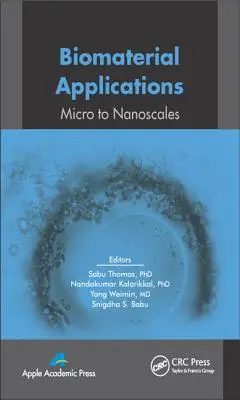 Zastosowania biomateriałów: Od mikro do nanoskali - Biomaterial Applications: Micro to Nanoscales