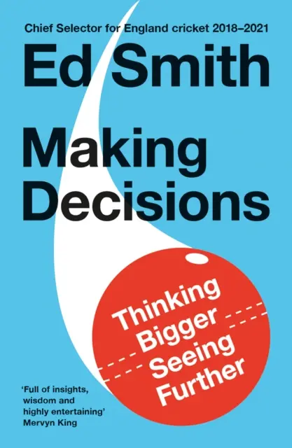 Podejmowanie decyzji - większe myślenie, szersze spojrzenie - Making Decisions - Thinking Bigger, Seeing Further