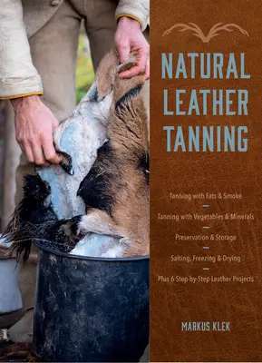 Garbowanie skóry naturalnej - Natural Leather Tanning