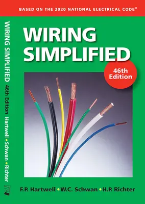 Uproszczone okablowanie: Na podstawie krajowego kodeksu elektrycznego 2020 - Wiring Simplified: Based on the 2020 National Electrical Code