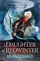 Daughter of Redwinter - mroczna i klimatyczna epicka fantasy, bogata w folklor - Daughter of Redwinter - A dark and atmospheric epic fantasy that's rich in folklore