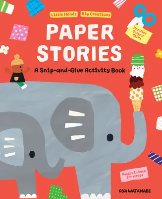 Papierowe historie: A Snip and Glue Activity Book - Paper Stories: A Snip and Glue Activity Book