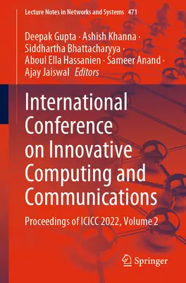 Międzynarodowa konferencja na temat innowacyjnych obliczeń i komunikacji: Materiały ICICC 2022, tom 2 - International Conference on Innovative Computing and Communications: Proceedings of ICICC 2022, Volume 2