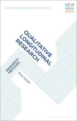 Jakościowe badania podłużne: Metody badawcze - Qualitative Longitudinal Research: Research Methods